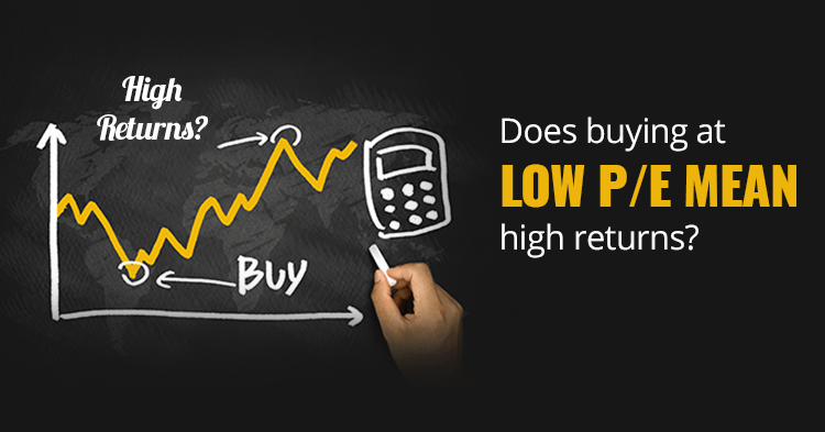Does Buying at low P/E Ratios Mean higher Returns?