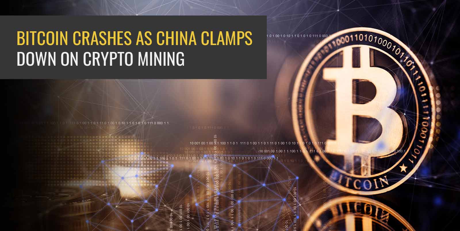 Bitcoin crashes as China clamps down on Crypto Mining - Angel One