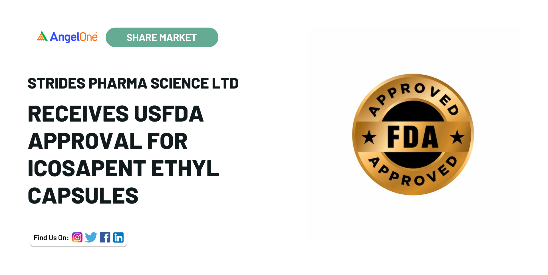 Strides Pharma receives USFDA approval for Icosapent Ethyl Capsules | Angel  One