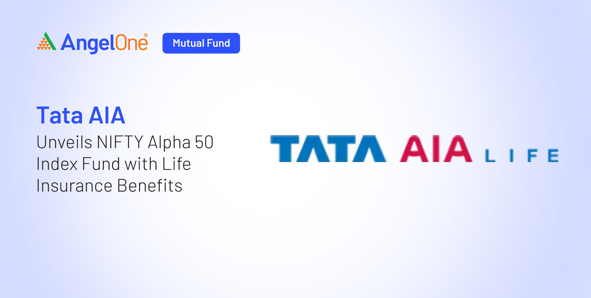 Tata AIA NIFTY Alpha 50 Fund with Insurance Benefits
